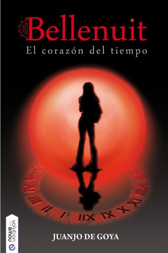 El corazón del tiempo: Bellenuit 1 (Spanish Edition)