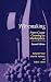 Winemaking: From Grape Growing to Marketplace by Richard P. Vine, Ellen M. Harkness