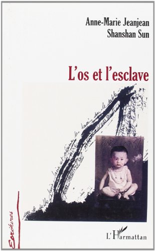 L' os et l'esclave