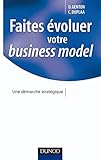 Faites évoluer votre business model : Une démarche stratégique by 