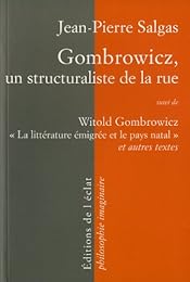 Gombrowicz, un structuraliste de la rue