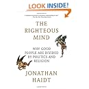 The Righteous Mind: Why Good People Are Divided by Politics and Religion