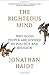 Book cover for The Righteous Mind: Why Good People Are Divided by Politics and Religion