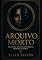 Livro Arquivo Morto