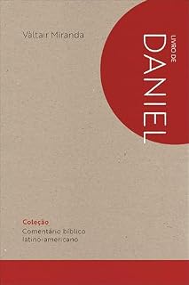 Livro Comentário Bíblico Latino-americano: Livro de Daniel