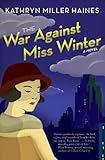 The War Against Miss Winter (Rosie Winter Mysteries)