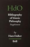 Bibliography of Islamic Philosophy : Supplement, Daiber, Hans, 9004155554
