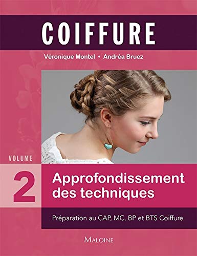 Amazon Fr Coiffure Tome 2 Approfondissement Des Techniques Bruez Andrea Montel Veronique Livres