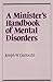 A Minister's Handbook of Mental Disorders (Integration Books) by Joseph W. Ciarrocchi