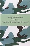 Army Field Manual FM 21-76 (Survival, Evasion, and Recovery) cover