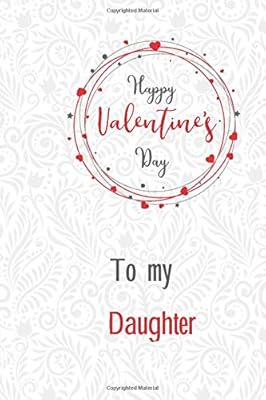 valentine gift for my daughter