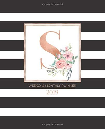 Weekly & Monthly Planner 2019: Black and White Stripes with Rose Gold Monogram Letter S and Pink Flowers (7.5 x 9.25”) Vertical Striped AT A GLANCE Personalized Planner for Women Moms Girls and School Paperback – November 17, 2018