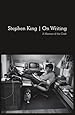 On Writing: 10th Anniversary Edition: A Memoir of the Craft