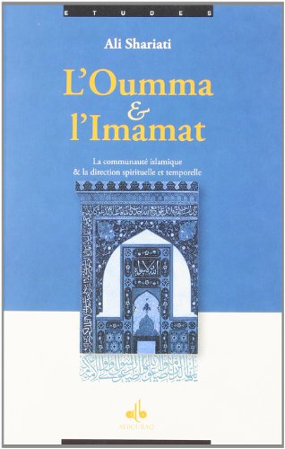 Oumma et l'Imamat (l') by Ali Shariati