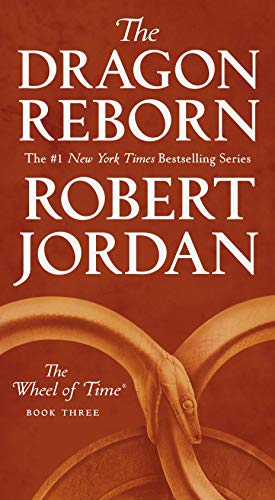 The Dragon Reborn: Book Three of 'The Wheel of Time' (We The Best Jordan 3)