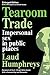 Tearoom Trade (Observations) by Laud Humphreys