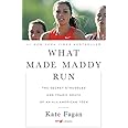 What Made Maddy Run: The Secret Struggles and Tragic Death of an All-American Teen