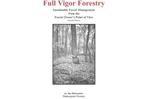Full Vigor Forestry: Sustainable Forest Management from the Forest Owner's Point of View