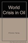 World crisis in oil