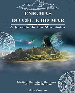 Livro ENIGMAS DO CÉU E DO MAR: A Jornada de um Marinheiro