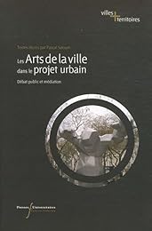 Les  arts de la ville dans le projet urbain