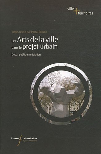 Les  arts de la ville dans le projet urbain