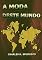 Livro A Moda Deste Mundo
