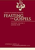 Feasting on the Gospels--Matthew, Volume 2: A Feasting on the Word Commentary by Cynthia A. Jarvis, E. Elizabeth Johnson