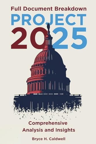 Project 2025 Explained: The Right-Wing Agenda to Transform America