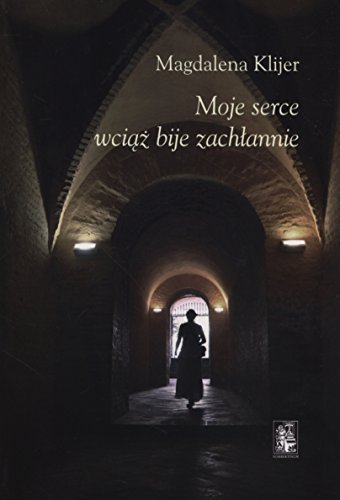 Moje serce wciaz bije zachlannie