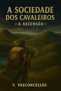 Livro A Sociedade dos Cavaleiros: A ascensão - Volume 3