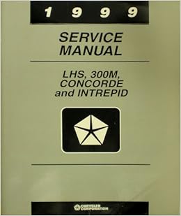 1999 Service Manual Chrysler Lhs 300m Concorde And Intrepid Amazon Com Books
