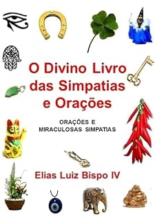 O Divino Livro Das Simpatias E Orações