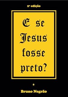 Livro E se Jesus fosse preto?
