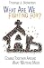What Are We Fighting For: Coming Together Around What Matters Most by Thomas Bickerton
