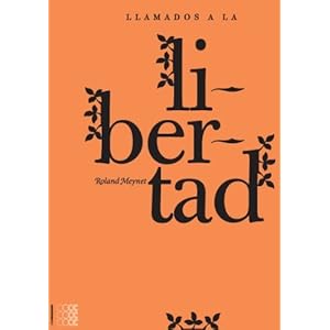 Llamados a la Libertad (Rhetorica Semitica) (Spanish Edition)