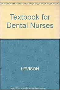Levison S Textbook For Dental Nurses