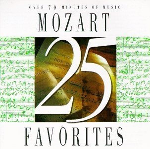 Wolfgang Amadeus Mozart - 25 Mozart Favorites By Wolfgang Amadeus Mozart (2001-06-29) - Zortam Music