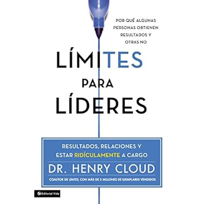 Limites para lideres: Resultados, relaciones y estar ridículamente a cargo Limites para lideres: Resultados, relaciones y estar ridículamente a cargo