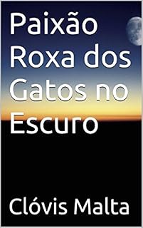 Livro Paixão Roxa dos Gatos no Escuro