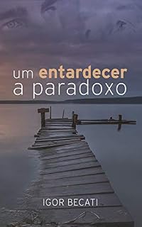 Livro Um Entardecer a Paradoxo
