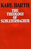 The Theology of Schleiermacher: Lectures at Gottingen, winter semester of 1923-24