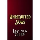 Unrequited Vows (Forged Alliances Book 6)