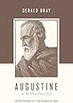Augustine on the Christian Life: Transformed by the Power of God