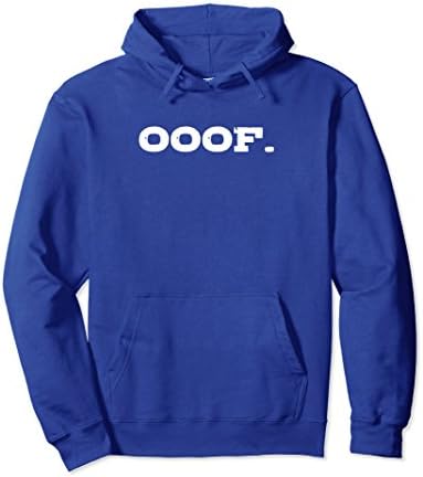 Unisex Ooof Funny Trendy Slang Hoodie Medium Royal Blue