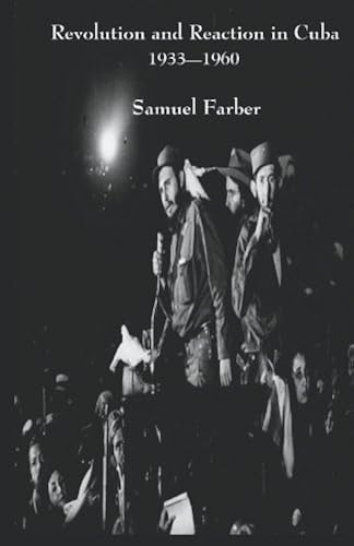 Download Revolution and Reaction in Cuba: 1933-1960 PDF