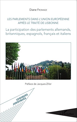 Les  parlements dans l'Union européenne après le Traité de Lisbonne