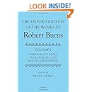 1: The Oxford Edition of the Works of Robert Burns Volume I: Commonplace Books, Tour Journals, and Miscellaneous Prose (Oxford Edition of Works of Robert Burns Series)