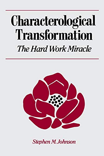 Characterological Transformation: The Hard Work Miracle cover