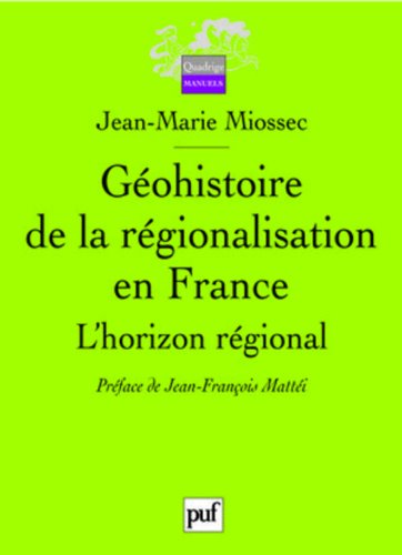 Géohistoire de la régionalisation en France